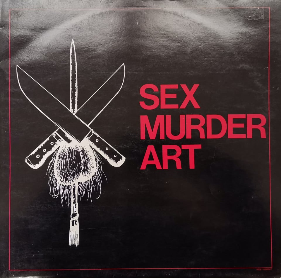 Sex Murder Art – албум Sex Murder Art