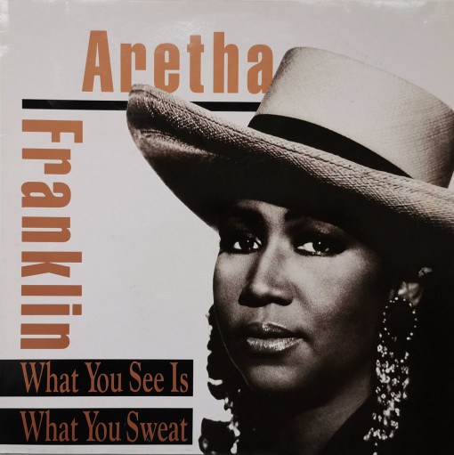 Aretha Franklin – албум What You See Is What You Sweat