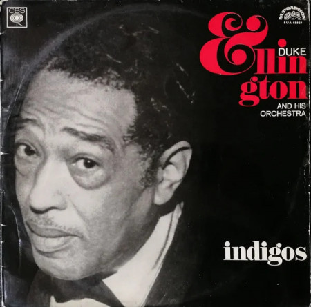 Duke Ellington And His Orchestra – албум Ellington Indigos