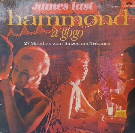 James Last Und Seine Hammond-Combo – албум Hammond À Gogo - 28 Melodien Zum Tanzen Und Träumen