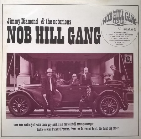 Jimmy Diamond & The Notorious Nob Hill Gang ‎– албум Jimmy Diamond & The Notorious Nob Hill Gang