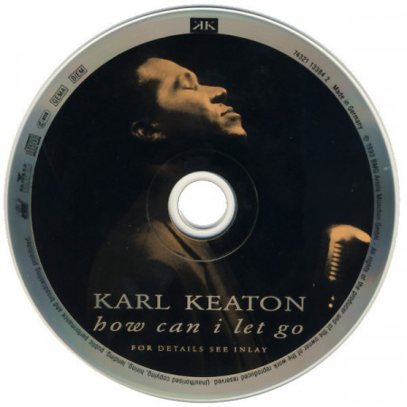 Karl Keaton – албум How Can I Let Go (CD) - Img 3