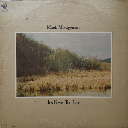 Monk Montgomery – албум It's Never Too Late