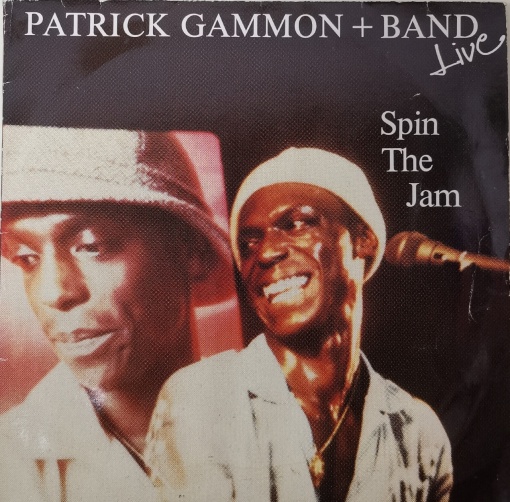 Patrick Gammon + Band – албум Spin The Jam / Live