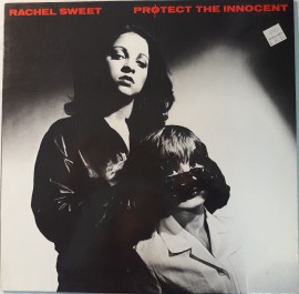Rachel Sweet ‎– албум Protect The Innocent