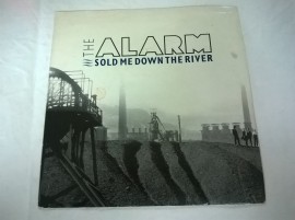The Alarm ‎– сингъл Sold Me Down The River