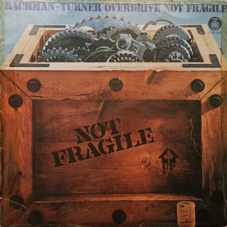 Bachman-Turner Overdrive ‎– албум Not Fragile