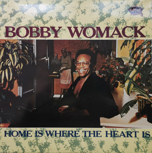 Bobby Womack – албум Home Is Where The Heart Is