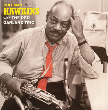 Coleman Hawkins With The Red Garland Trio – албум Coleman Hawkins With The Red Garland Trio