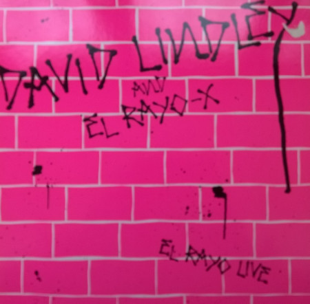 David Lindley And El Rayo-X – албум El Rayo Live