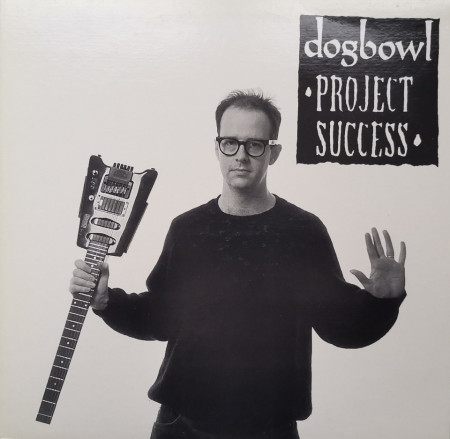 Dogbowl – албум Project Success