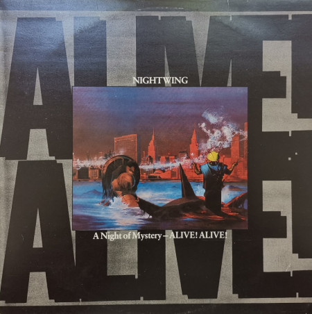 Nightwing – албум A Night Of Mystery - Alive! Alive!