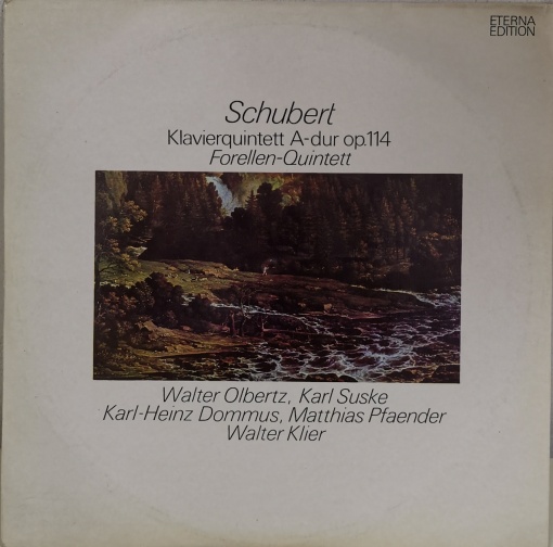 Schubert, Walter Olbertz, Karl Suske, Karl-Heinz Dommus, Matthias Pfaender, Walter Klier – албум Klavierquintett A-dur Op. 114 "Forellen-Quintett"