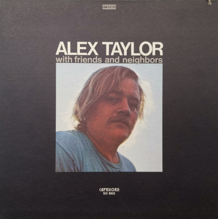 Alex Taylor – албум With Friends And Neighbors