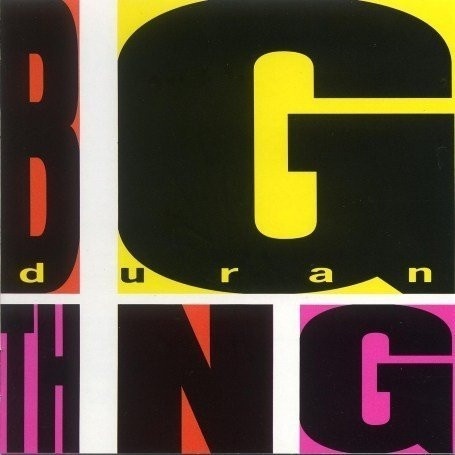 Duran Duran – албум Big Thing