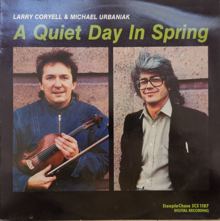 Larry Coryell & Michael Urbaniak – албум A Quiet Day In Spring