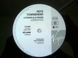 Pete Townshend ‎– сингъл A Friend Is A Friend - Img 4