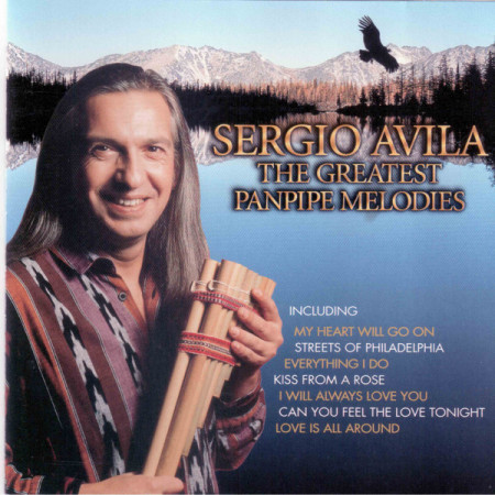Sergio Avila – албум The Greatest Pan Pipe Melodies (CD)