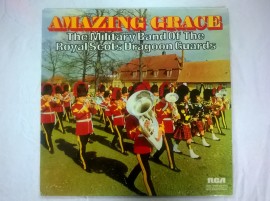The Military Band Of The Royal Scots Dragoon Guards ‎– албум Amazing Grace