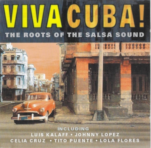 Various – албум Viva Cuba! The Roots Of The Salsa Sound (CD)