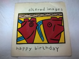 Altered Images ‎– сингъл Happy Birthday
