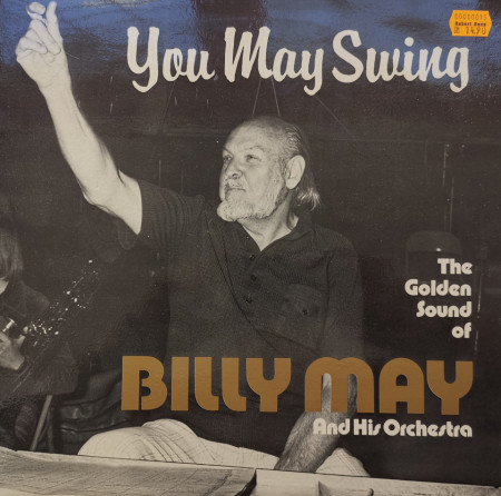 Billy May And His Orchestra – албум You May Swing - The Golden Sound Of Billy May And His Orchestra