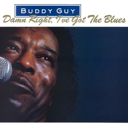 Buddy Guy – албум Damn Right, I've Got The Blues