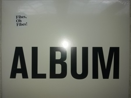 Fibes, Oh Fibes! ‎– албум Album