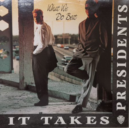 It Takes Presidents – сингъл What We Do Best