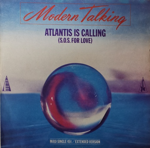 Modern Talking – макси сингъл Atlantis Is Calling (S.O.S. For Love)