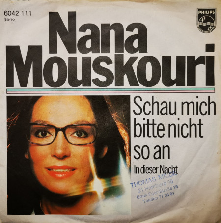 Nana Mouskouri ‎– сингъл Schau Mich Bitte Nicht So An