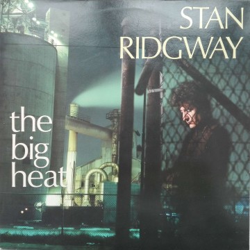 Stan Ridgway ‎– албум The Big Heat