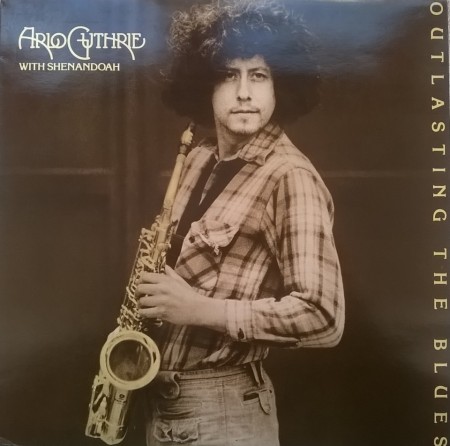 Arlo Guthrie With Shenandoah – албум Outlasting The Blues