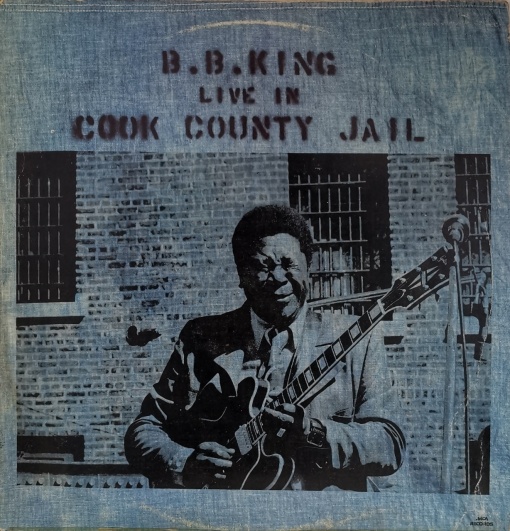 B.B. King – албум Live In Cook County Jail