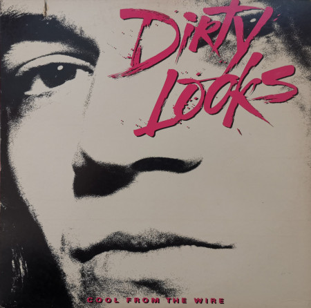 Dirty Looks – албум Cool From The Wire