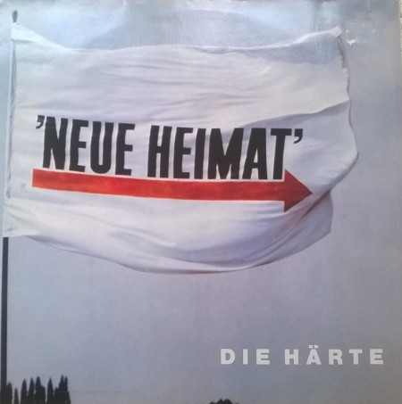 Neue Heimat ‎– албум Die Härte