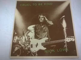 Nick Lowe ‎– сингъл Cruel To Be Kind
