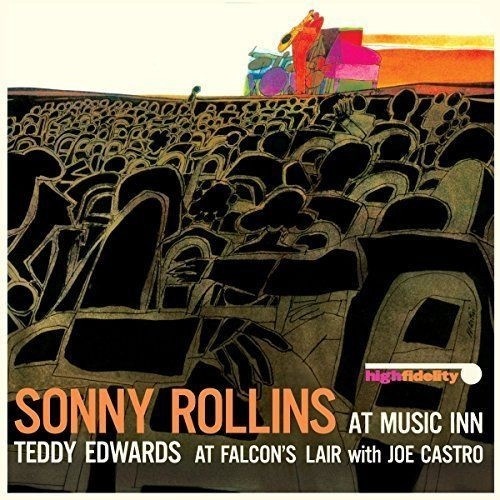 Sonny Rollins / Teddy Edwards With Joe Castro – албум At Music Inn / At Falcon's Lair