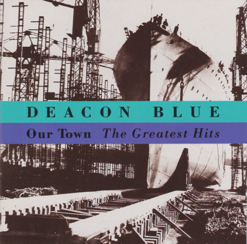 Deacon Blue – албум Our Town - The Greatest Hits (CD)