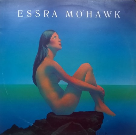 Essra Mohawk ‎– албум Essra Mohawk