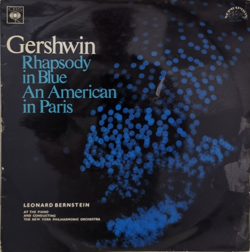 Gershwin - албум Leonard Bernstein, The New York Philharmonic Orchestra – Rhapsody In Blue / An American In Paris