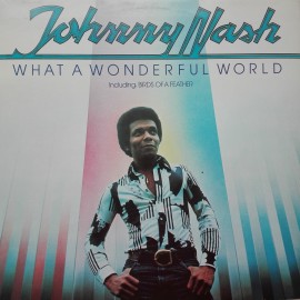 Johnny Nash ‎– албум What A Wonderful World