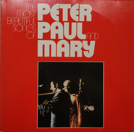 Peter, Paul and Mary – албум The Most Beautiful Songs Of Peter, Paul and Mary