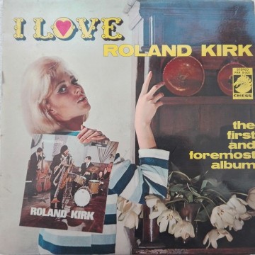 Roland Kirk – албум The First And Foremost Album