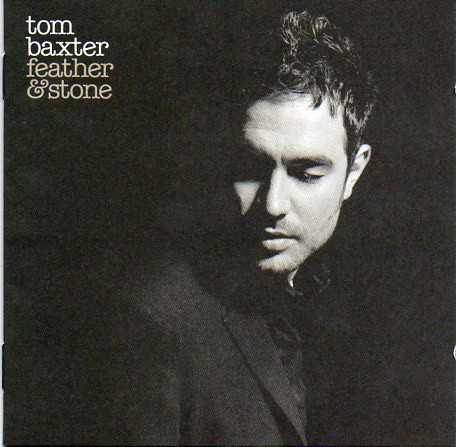 Tom Baxter – албум Feather & Stone (CD)