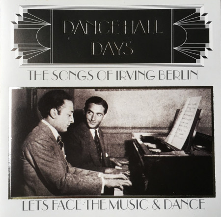 Various ‎– албум The Songs Of Irving Berlin: Lets Face The Music And Dance (CD)