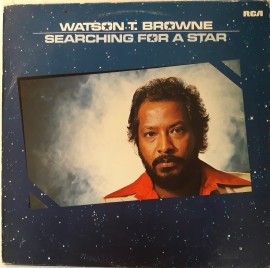 Watson T. Browne ‎– албум Searching For A Star