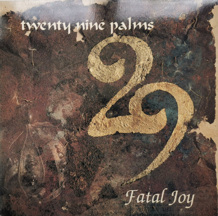29 (twenty nine) Palms ‎– албум Fatal Joy