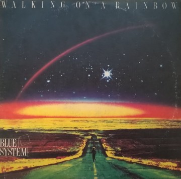Blue System – албум Walking On A Rainbow