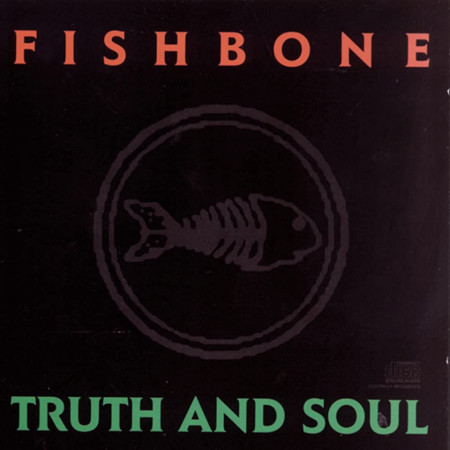 Fishbone – албум Truth And Soul